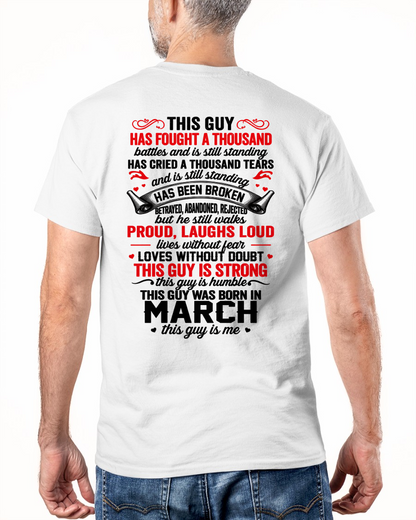 MARCH GUY – STRONG, PROUD & UNBREAKABLE – T-SHIRT FOR MEN – MTNN03 (SKU2609-115-03)