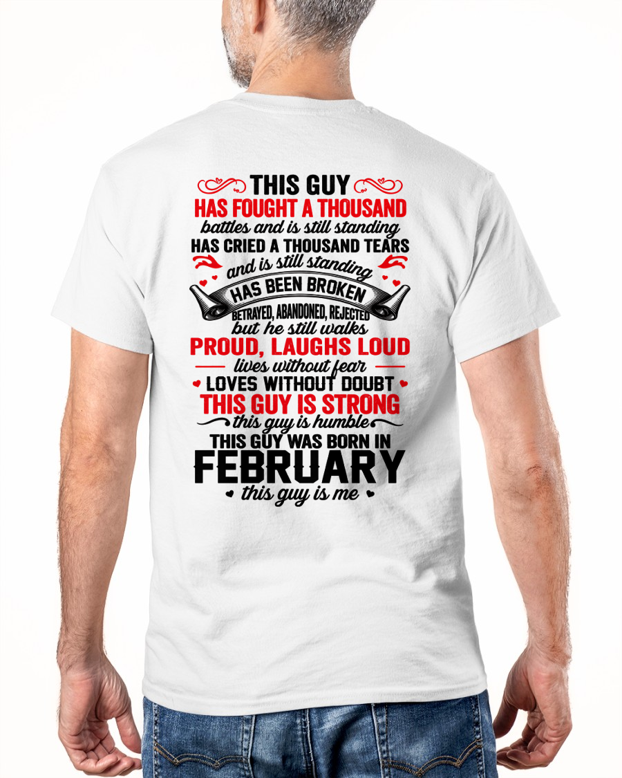FEBRUARY GUY – STRONG, PROUD & UNBREAKABLE – T-SHIRT FOR MEN – MTNN02 (SKU2609-115-02)