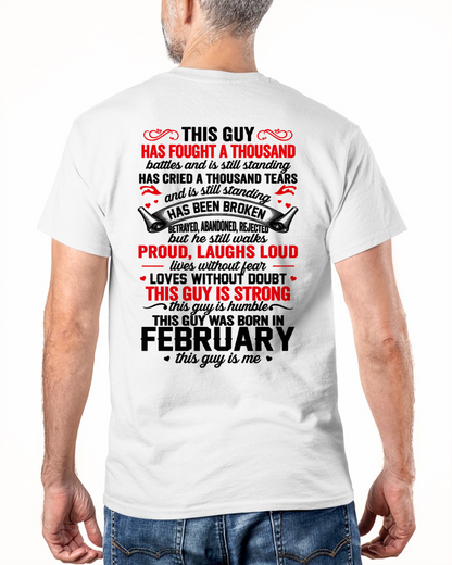 FEBRUARY GUY – STRONG, PROUD & UNBREAKABLE – T-SHIRT FOR MEN – MTNN02 (SKU2609-115-02)
