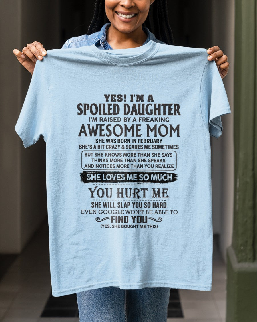 February - Spoiled Daughter - Perfect gift for your daughter From Mom HNDS02 (SKU-MD01-02)