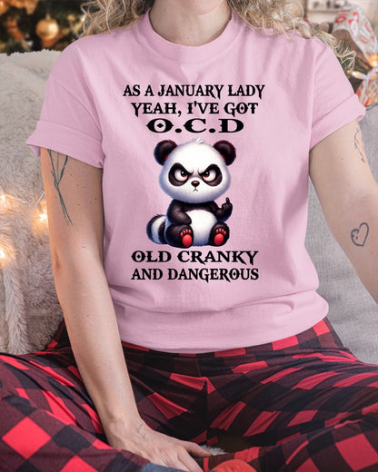 AS A JANUARY LADY, YEAH I'VE GOT O.C.D OLD CRANKY AND DANGEROUS - FUNNY HUMOR BIRTHDAY MONTH T-SHIRT/HOODIE/SWEATSHIRT FOR GIRL/WOMAN  - MTNN01
