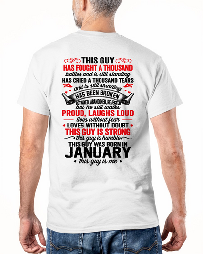 JANUARY GUY – STRONG, PROUD & UNBREAKABLE – T-SHIRT FOR MEN – MTNN01 (SKU2609-115-01)