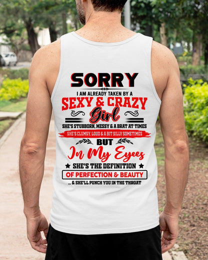 SORRY, I'M READY TAKEN BY A SEXY & CRAZY GIRL - GIFT FROM WIFE/GIRLFRIEND TO HUSBAND/BOYFRIEND - HNDS000