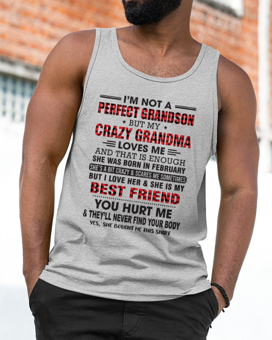 I’m Not A Perfect Grandson T-Shirt – Birthday Gift From February Grandma / Woman - MTNN02 (SKU10-167-02)