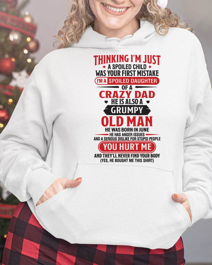 Thinking I'm Just Spoiled Daughter - Perfect Gift For Your Daughter From Dad - MTNN06 (SKU08-04-06)