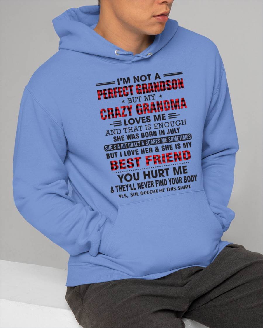 JULY - I’M NOT A PERFECT GRANDSON BUT MY CRAZY GRANDMA LOVES ME AND THAT IS ENOUGH - FROM GRANDMA - HNDS07 (SKU10-167-07)