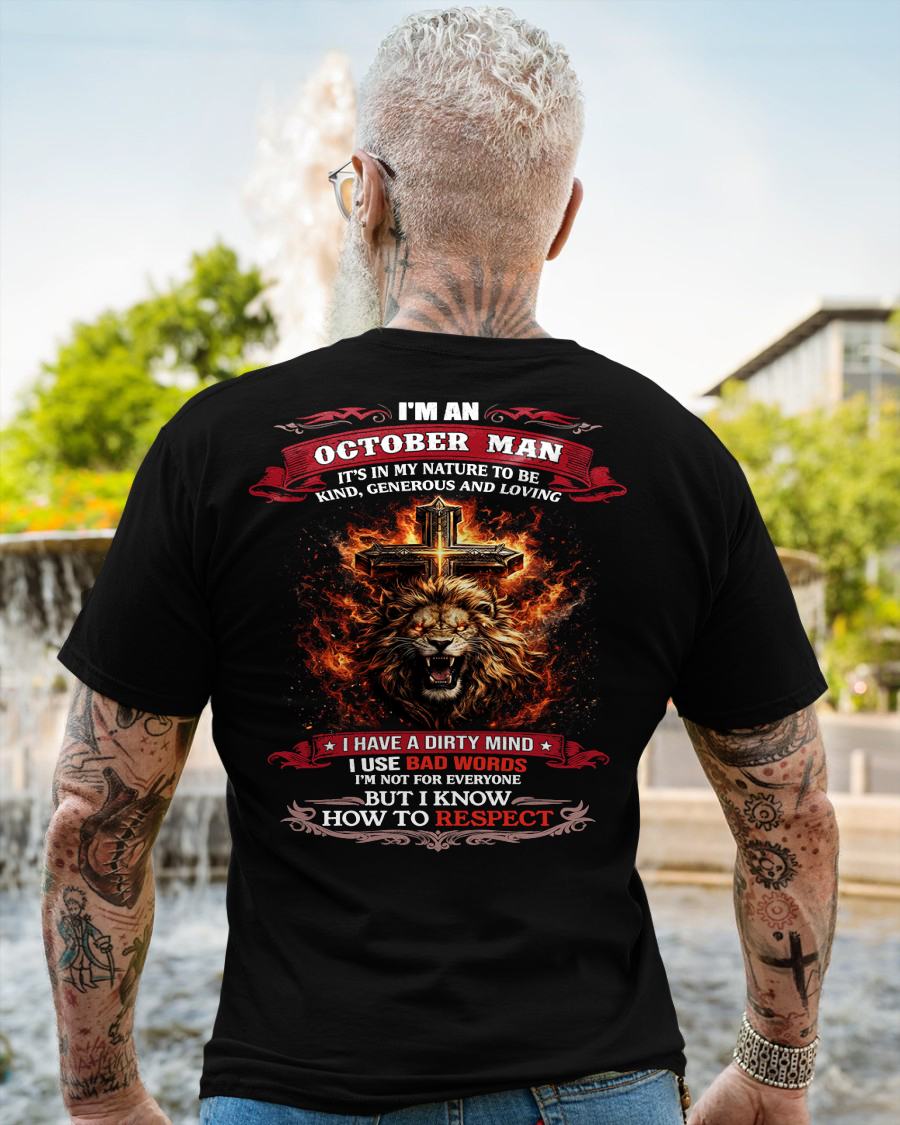 OCTOBER - KIND AND LOVING ARE MY NATURE - PREMIUM DTG PRINT BIRTHDAY T-SHIRT FOR MEN - MTNN10 (SKU26T-01-31-10)