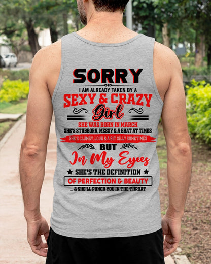 MARCH - SORRY, I'M READY TAKEN BY A SEXY & CRAZY GIRL - GIFT FROM WIFE/GIRLFRIEND TO HUSBAND/BOYFRIEND - HNDS003