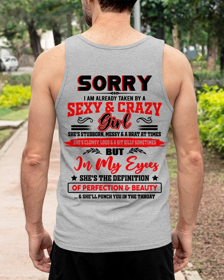 SORRY, I'M READY TAKEN BY A SEXY & CRAZY GIRL - GIFT FROM WIFE/GIRLFRIEND TO HUSBAND/BOYFRIEND - HNDS000
