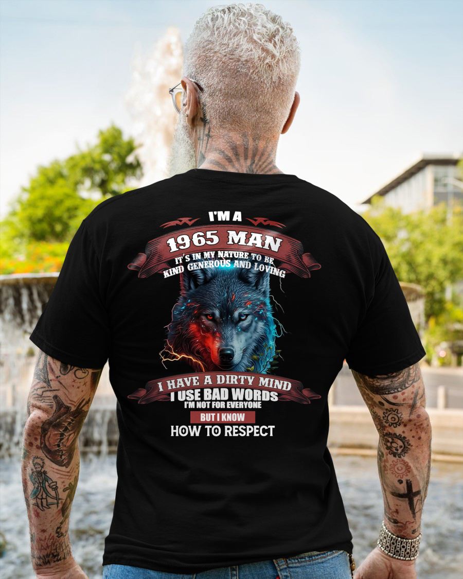 BORN IN 1965 - KNOW HOW TO RESPECT - BIRTHDAY T-SHIRT FOR MEN - Us1965 (SKU12-286-1965)