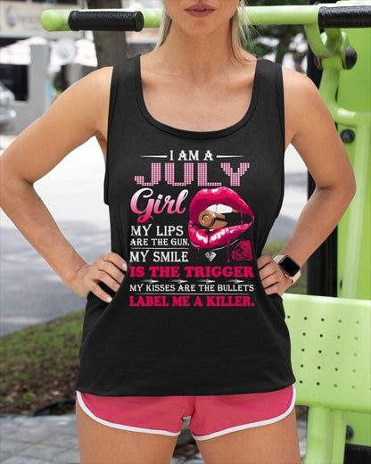 JULY - I AM A JULY GIRL, LABEL ME A KILLER T-Shirt/Hoodie/Sweatshirt - HNDS07