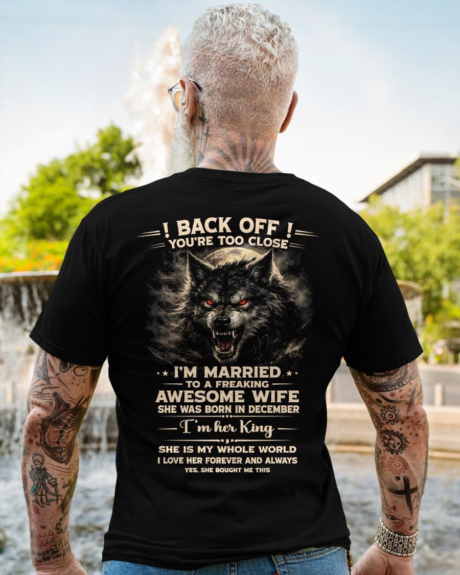 DECEMBER - BACK OFF! YOU'RE TOO CLOSE - GIFT FROM WIFE - MTNN12 (SKU26T-01-25-12)