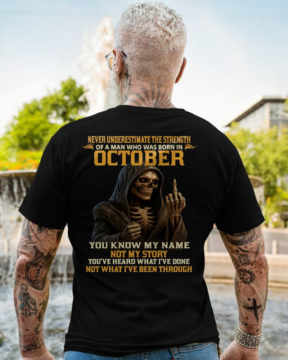 OCTOBER - NEVER UNDERESTIMATE - BIRTHDAY T-SHIRT FOR MEN - MTNN10 (SKU26T-01-06-10)