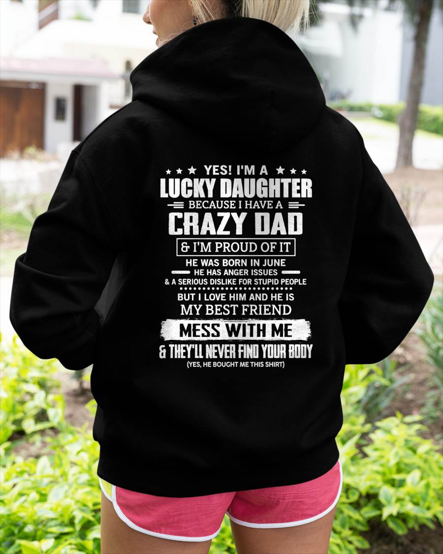 JUNE -YES! I'M A LUCKY DAUGHTER BECAUSE I HAVE A CRAZY DAD - GIFT FROM DAD -MTNN06 (SKU2605-203-06)