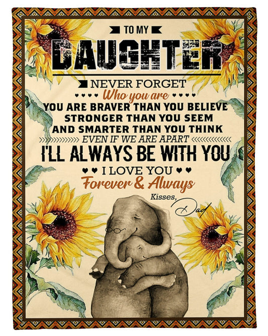 Elephant Blanket Love Your Dad Blanket - Gift For Daughter From Dad (SKUB06-65)