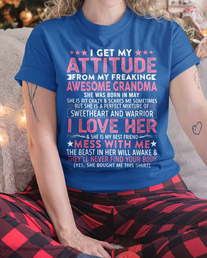 I GET MY ATTITUDE FROM MY GRANDMA MAY EDITION – FROM GRANDMA TO GRANDDAUGHTER MTNN05 (SKU07-163-05)