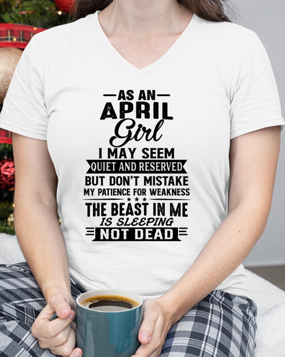 APRIL GIRL – QUIET BUT STRONG, THE BEAST IN ME IS SLEEPING NOT DEAD - T-SHIRT FOR WOMEN – MTNN04 (SKU2607-167-04)