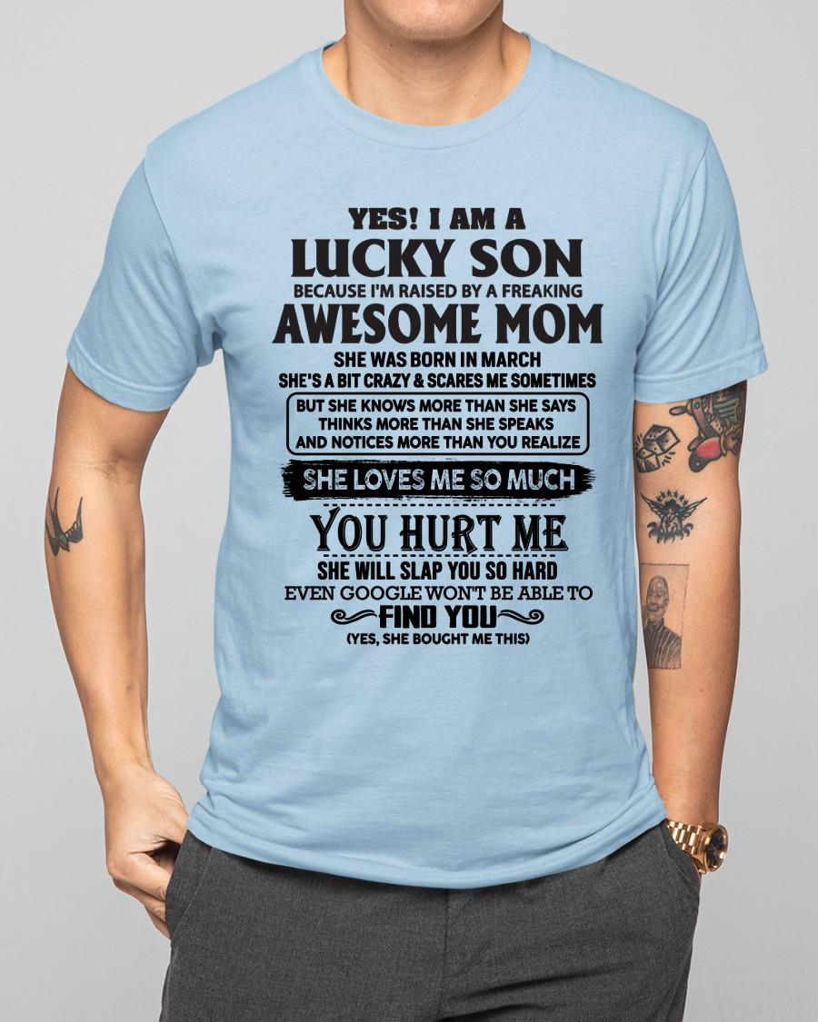 March - Yes! I'm A Lucky Son - Perfect Gift For Son From Mom - HNDS03 (SKU-LKW-03)