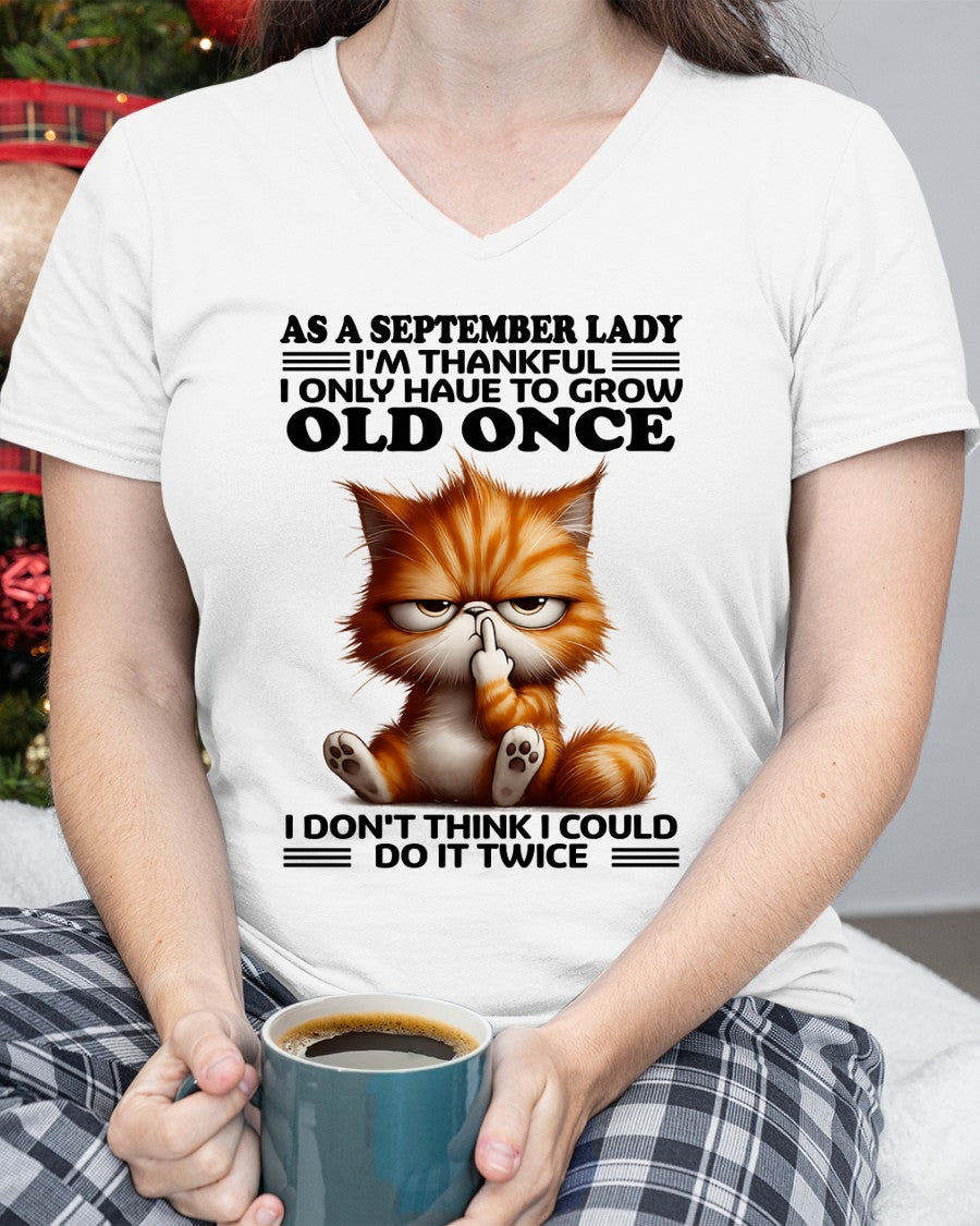 AS A SEPTEMBER LADY, I DON'T THINK I COULD DO IT TWICE T-SHIRT/HOODIE/SWEATSHIRT FOR GIRL/WOMAN  - HNDS09