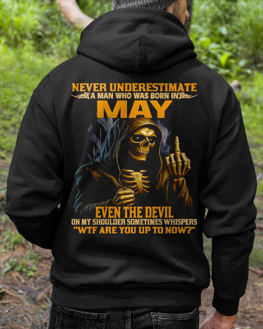 NEVER UNDERESTIMATE A MAN WHO WAS BORN IN MAY - MTNN05 male (SKU12-276-05)