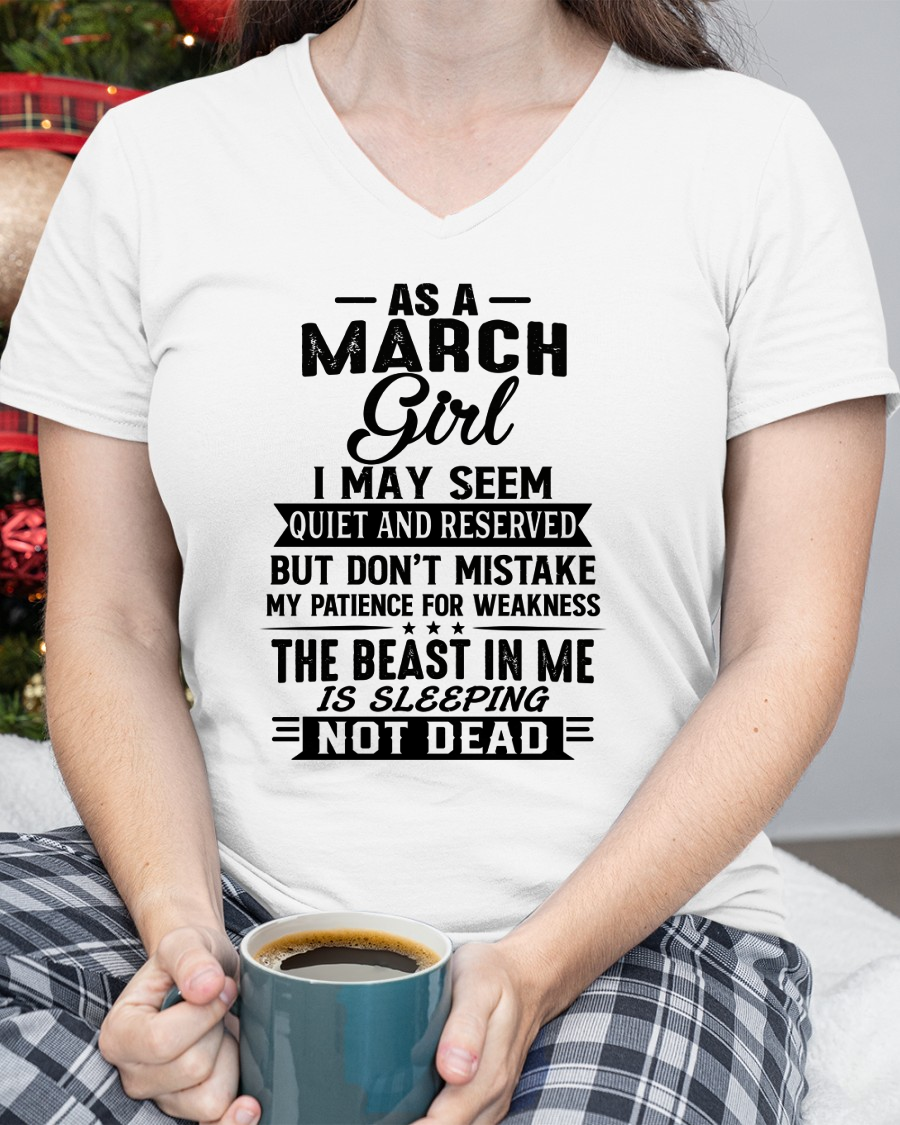MARCH GIRL – QUIET BUT STRONG, THE BEAST IN ME IS SLEEPING NOT DEAD - T-SHIRT FOR WOMEN – MTNN03 (SKU2607-167-03)