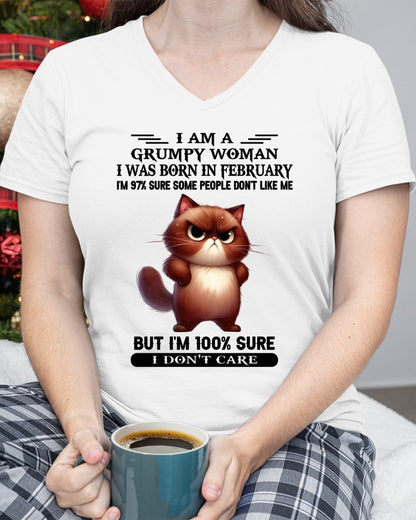 I'M A GRUMPY WOMAN BORN IN FEBRUARY T-SHIRT/HOODIE/SWEATSHIRT FOR GIRL/WOMAN  - HNDS02