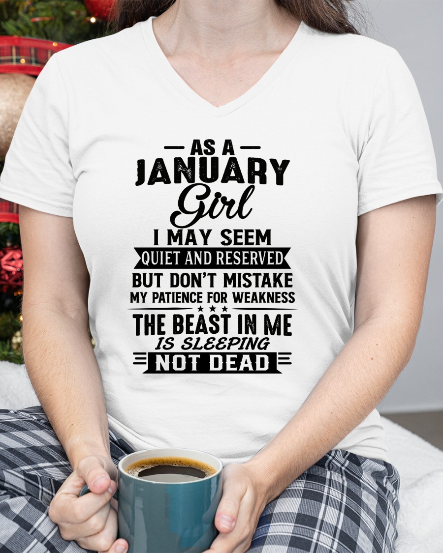 JANUARY GIRL – QUIET BUT STRONG, THE BEAST IN ME IS SLEEPING NOT DEAD - T-SHIRT FOR WOMEN – MTNN01 (SKU2607-167-01)