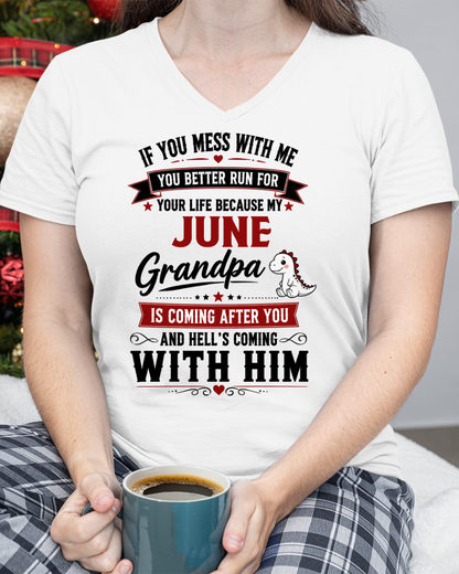 JUNE- IF YOU MESS WITH ME – GRANDPA IS COMING AFTER YOU - T-SHIRT FROM GRANDPA – MTNN06 (SKU2605-407-06)