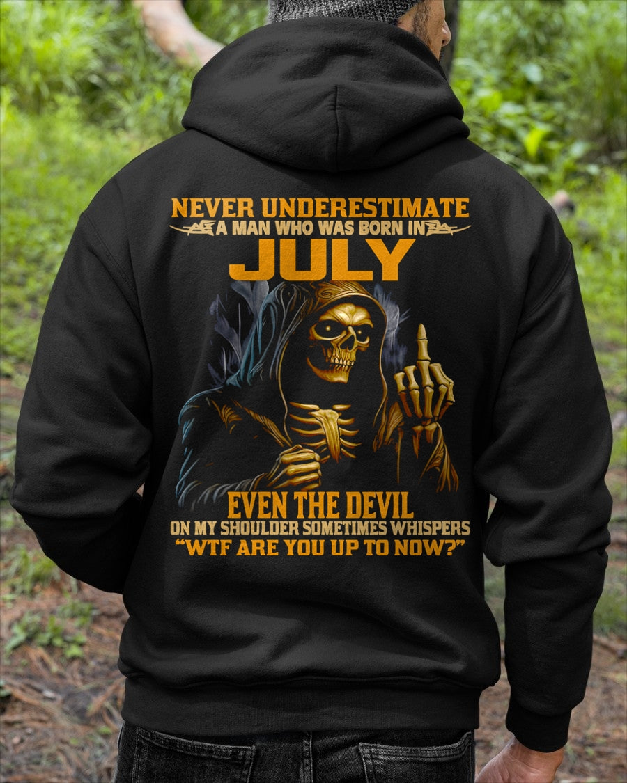 NEVER UNDERESTIMATE A MAN WHO WAS BORN IN JULY - MTNN07 male (SKU12-276-07)