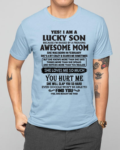 February - Yes! I'm A Lucky Son - Perfect Gift For Your Son From Mom - HNDS02(SKU-LKW-02)
