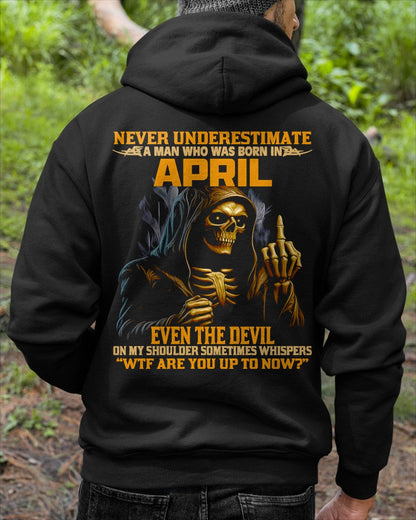 NEVER UNDERESTIMATE A MAN WHO WAS BORN IN APRIL - MTNN04 male (SKU12-276-04)