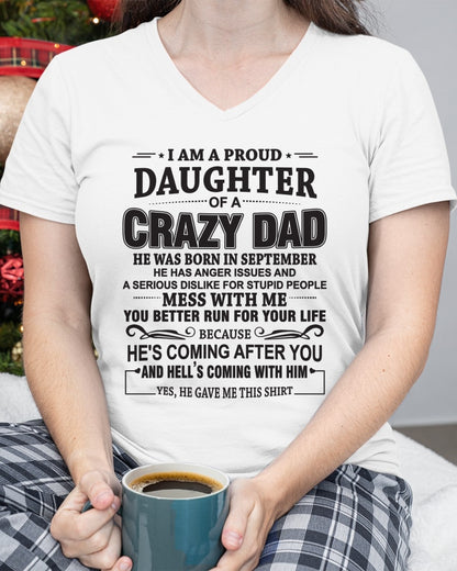 I'M A PROUD DAUGHTER OF A CRAZY DAD, HE WAS BORN IN SEPTEMBER - SPECIAL EDITION FOR FATHER'S DAY - GIFT FROM DAD TO DAUGHTER BIRTHDAY MONTH T-SHIRT/HOODIE/SWEATSHIRT FOR GIRL/WOMAN  - HNDS09