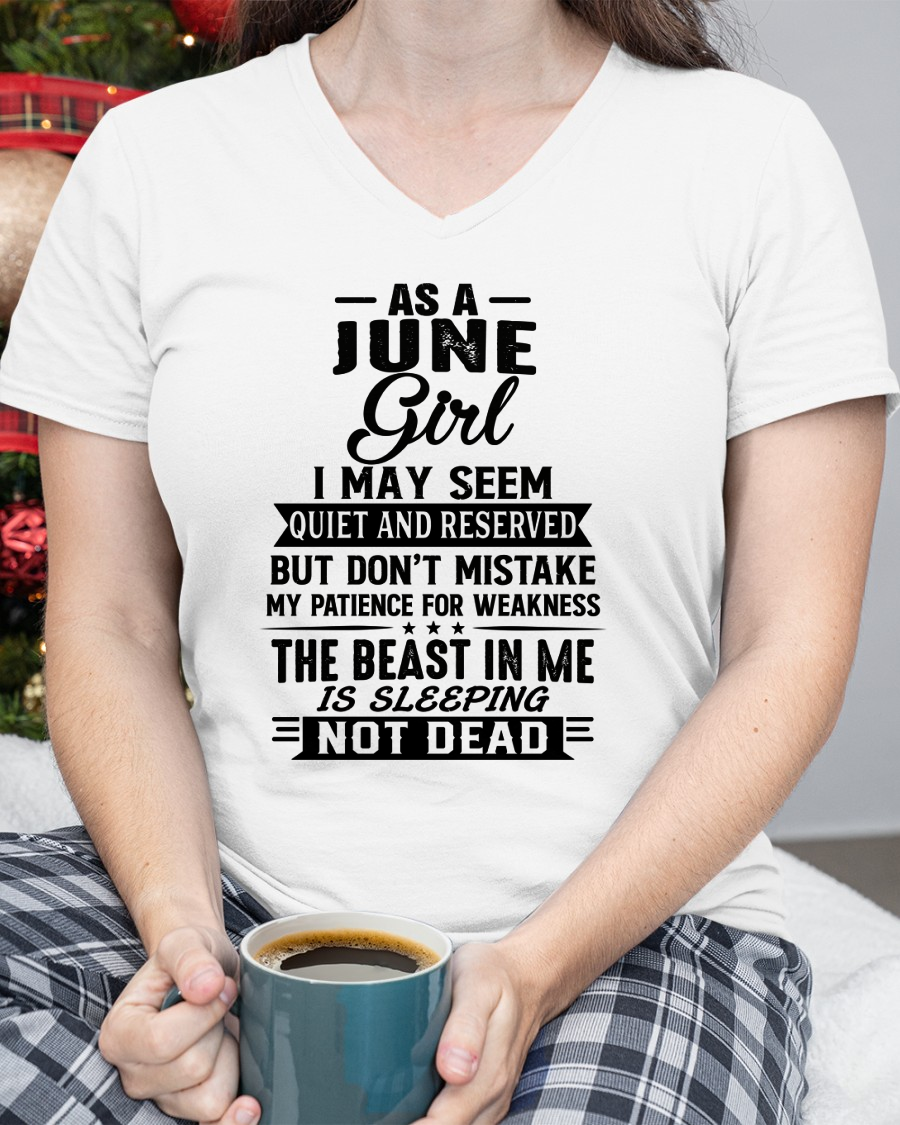 JUNE GIRL – QUIET BUT STRONG, THE BEAST IN ME IS SLEEPING NOT DEAD - T-SHIRT FOR WOMEN – MTNN06 (SKU2607-167-06)