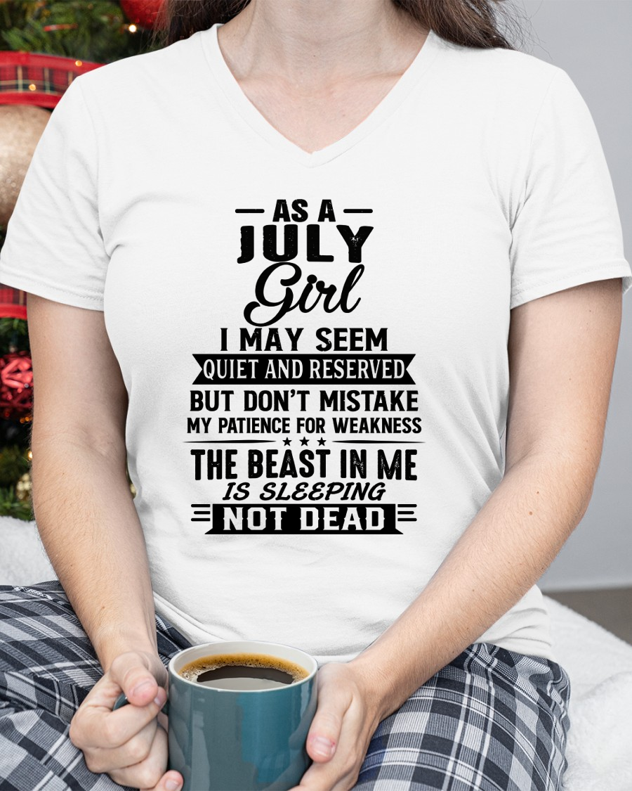 JULY GIRL – QUIET BUT STRONG, THE BEAST IN ME IS SLEEPING NOT DEAD - T-SHIRT FOR WOMEN – MTNN07 (SKU2607-167-07)