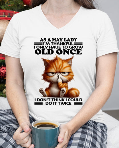 AS A MAY LADY, I DON'T THINK I COULD DO IT TWICE T-SHIRT/HOODIE/SWEATSHIRT FOR GIRL/WOMAN  - HNDS05