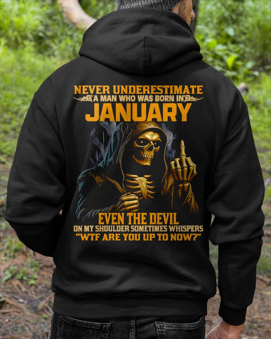 NEVER UNDERESTIMATE A MAN WHO WAS BORN IN JANUARY - MTNN01 male (SKU12-276-01)