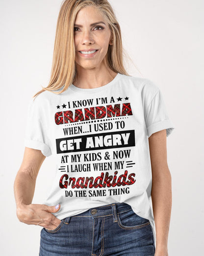 KNOW I'M A GRANDMA WHEN... I USED TO GET ANGRY AT MY KIDS & NOW I LAUGH WHEN MY GRANDKIDS DO THE SAME THING - from grandma HNDS00 (SKU07-111)
