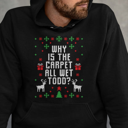 Kaemel Designs Ugly Christmas Sweater Todd T-Shirt - Christmas Unisex T-Shirt/Hoodie/Sweatshirt - HNDS00 (Copy)