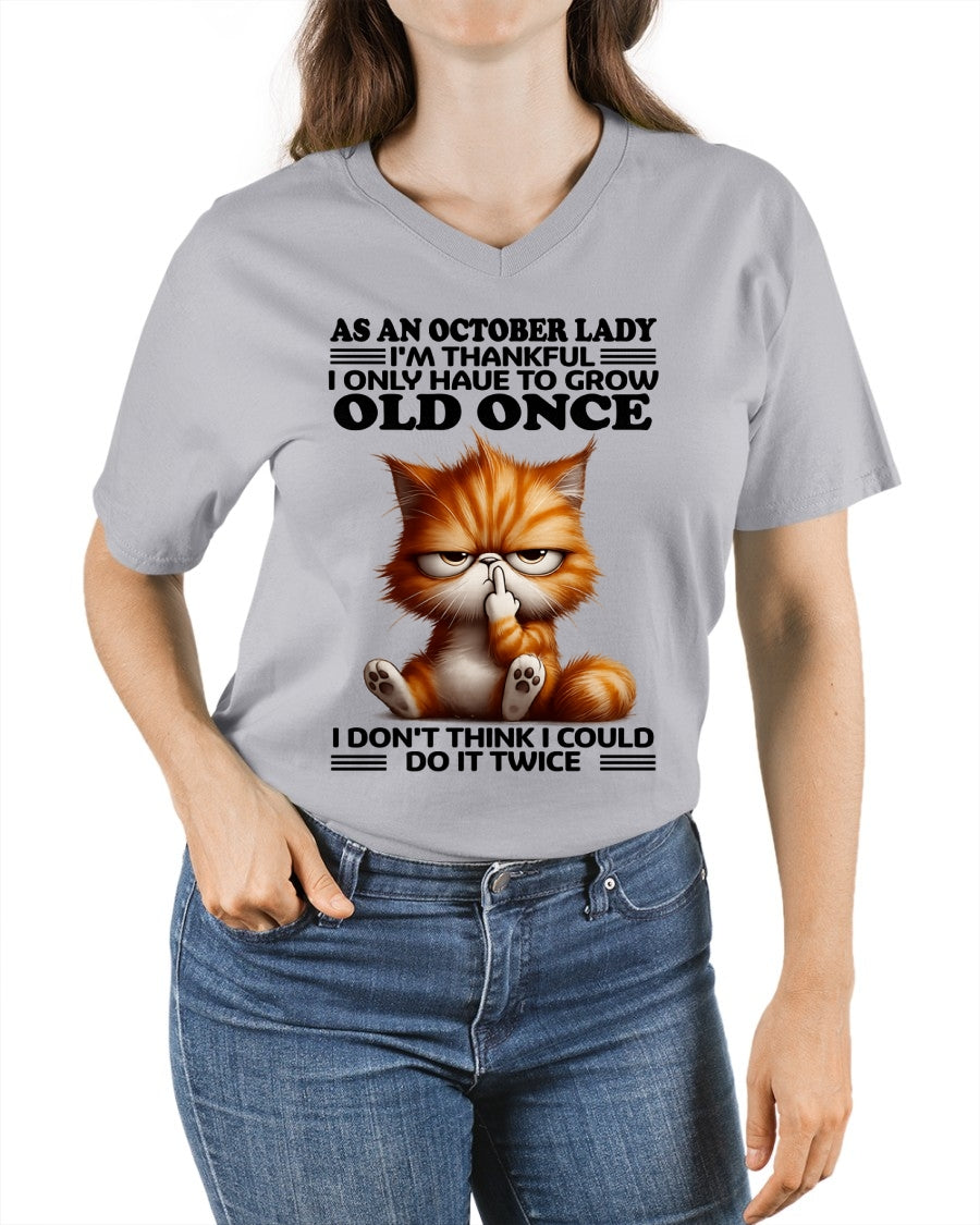 AS AN OCTOBER LADY, I DON'T THINK I COULD DO IT TWICE T-SHIRT/HOODIE/SWEATSHIRT FOR GIRL/WOMAN  - HNDS10