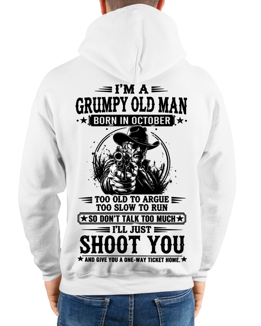 October – Too Old To Argue Too Slow To Run – Funny T-Shirt For Men - MTNN10 (SKU2605-157-10)