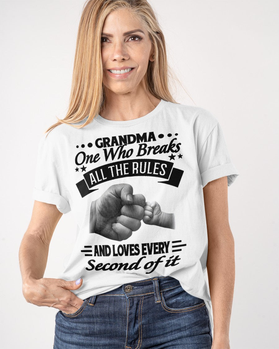 GRANDMA ONE WHO BREAKS ALL THE RULES AND LOVES EVERY SECOND OF IT - from grandma MTNN00