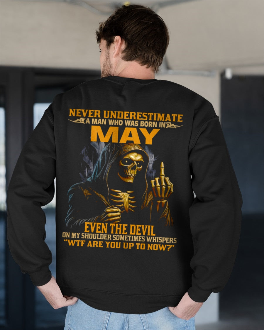 NEVER UNDERESTIMATE A MAN WHO WAS BORN IN MAY - MTNN05 male (SKU12-276-05)
