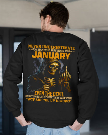 NEVER UNDERESTIMATE A MAN WHO WAS BORN IN JANUARY - MTNN01 male (SKU12-276-01)