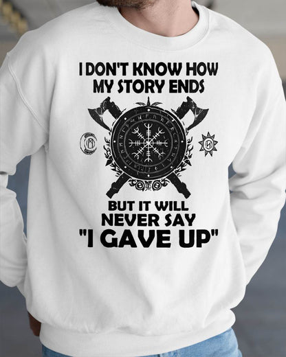 I NEVER SAY "I GAVE UP" - UNISEX T-SHIRT - MTNN00 (SKU12-144)