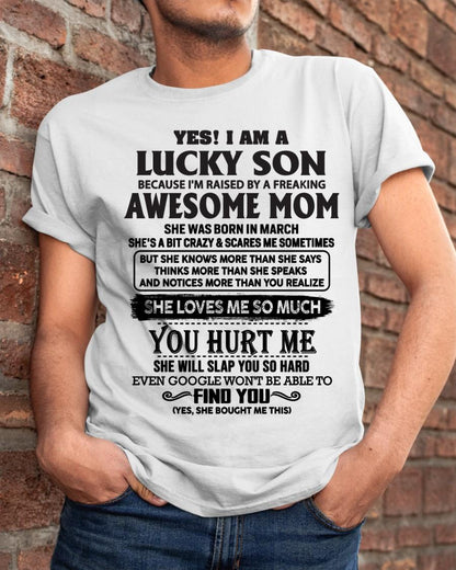 March - Yes! I'm A Lucky Son - Perfect Gift For Son From Mom - HNDS03 (SKU-LKW-03)