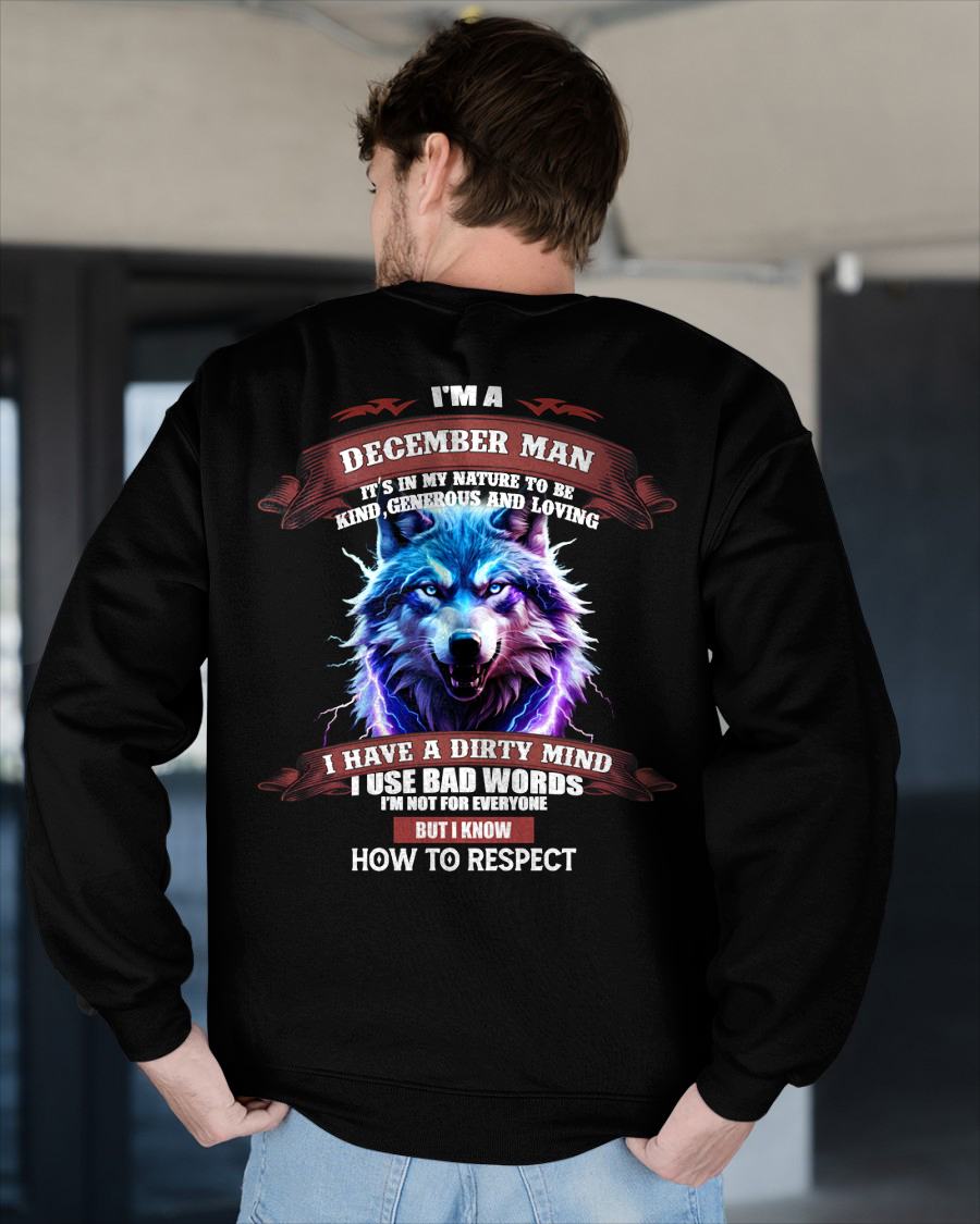DECEMBER - KNOW HOW TO RESPECT - BIRTHDAY T-SHIRT FOR MEN - MTNN12 (SKU12-312-12)