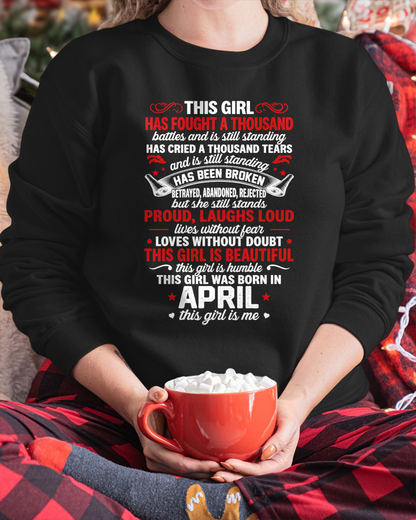APRIL GIRL – HAS FOUGHT A THOUSAND BATTLES – INSPIRATIONAL GRAPHIC T-SHIRT FOR WOMEN - MTNN04 (SKU2607-299-04)