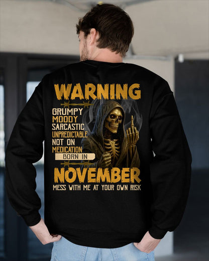 NOVEMBER - WARNING GRUMPY MOODY - BIRTHDAY T-SHIRT FOR MEN - MTNN11 (SKU26T-01-07-11)