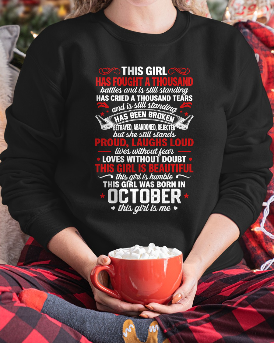 OCTOBER GIRL – HAS FOUGHT A THOUSAND BATTLES – INSPIRATIONAL GRAPHIC T-SHIRT FOR WOMEN - MTNN10 (SKU2607-299-10)