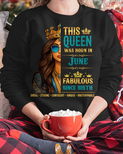This Queen Was Born In June – Fabulous Since Birth – T-shirt for Women - MTNN06 (SKU2605-135-06)